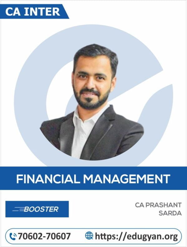 CA Inter Financial Management Booster Revision Batch By CA Prashant Sarda (New Syllabus)