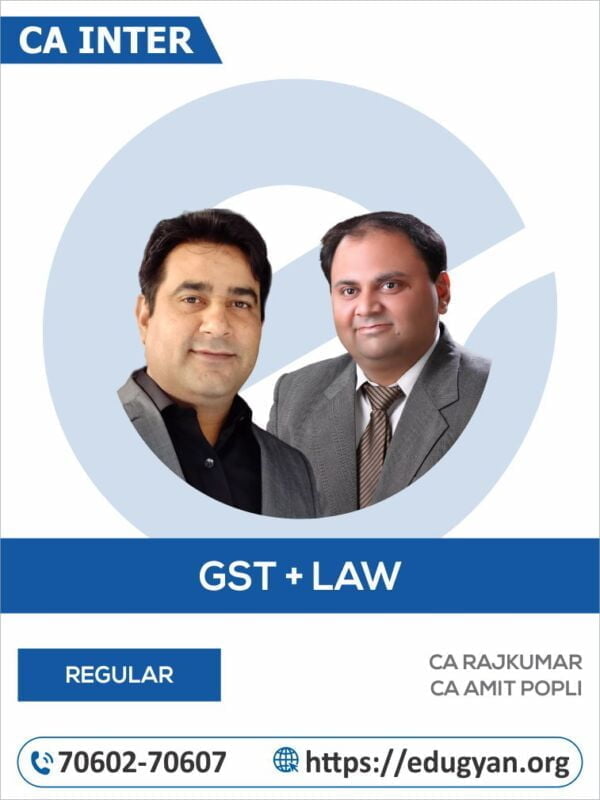 CA Inter GST & Law Combo By CA Rajkumar & CA Amit Popli (New Syllabus)