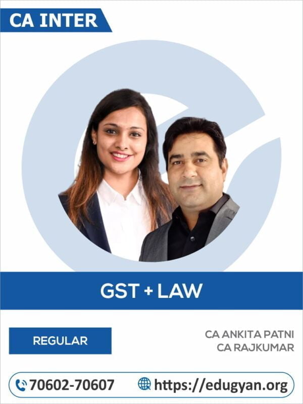 CA Inter GST & Law Combo By CA Rajkumar & CA Ankita Patni (New Syllabus)