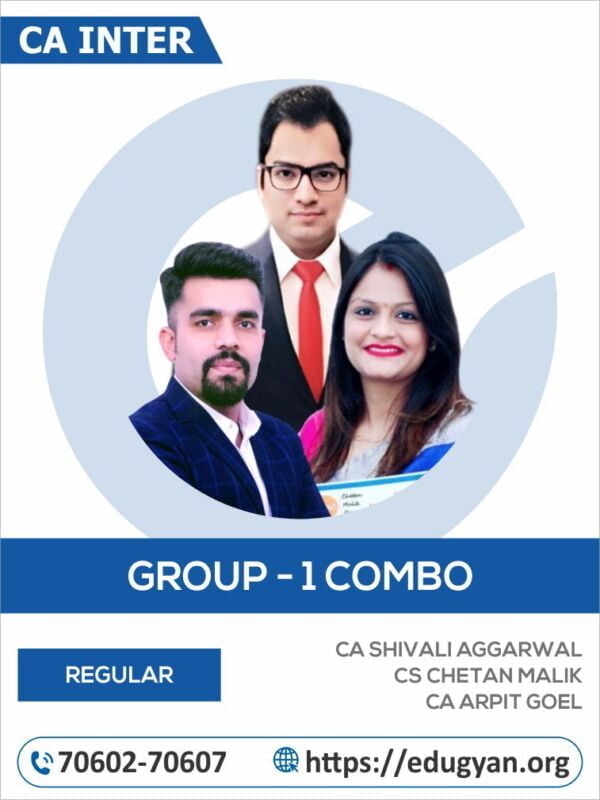 CA Inter Group-I Adv Account, Law & Tax Regular Combo By CA Shivali Aggarwal, CS Chetan Malik & CA Arpit Goel (New Syllabus)