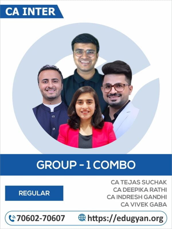 CA Inter Group-I All Subject Combo By CA Tejas Suchak, CA Deepika Rathi/CA Indresh Gandhi & CA Vivek Gaba (New Syllabus)
