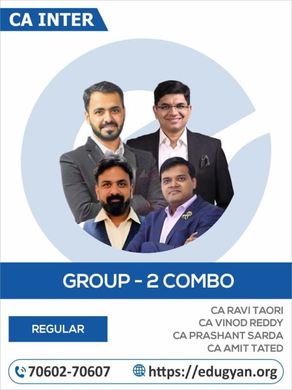 CA Inter Group-II Combo By CA Ravi Taori, CA Vinod Reddy, CA Prashant Sarda & CA Amit Tated