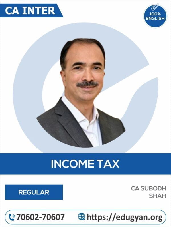 CA Inter Income Tax By CA Subodh Shah (English) (New Syllabus)