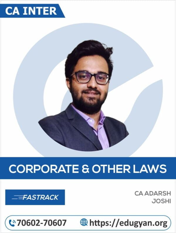 CA Inter Laws Fast Track By CA Adarsh Joshi (New Syllabus)