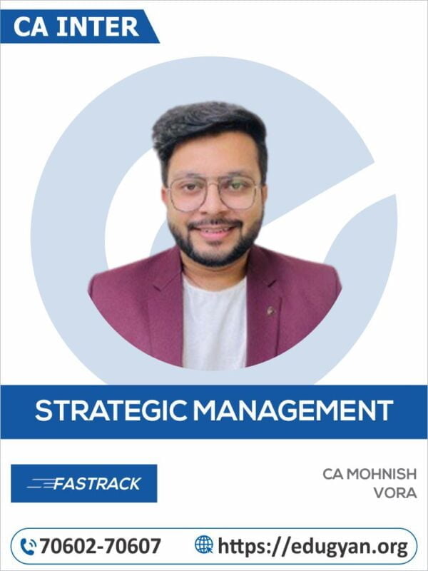 CA Inter Strategic Management (SM) Fast Track By CA Mohnish Vora (New Syllabus)