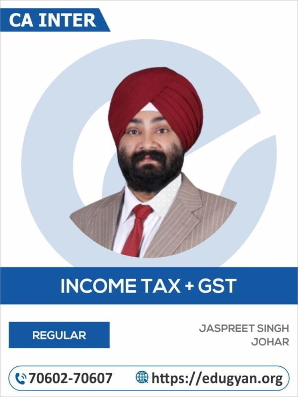 CA Inter Taxation By CA Jaspreet Singh Johar (New Syllabus)