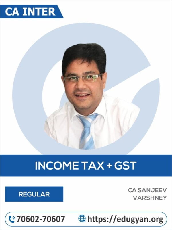 CA Inter Taxation By CA Sanjeev Varshney