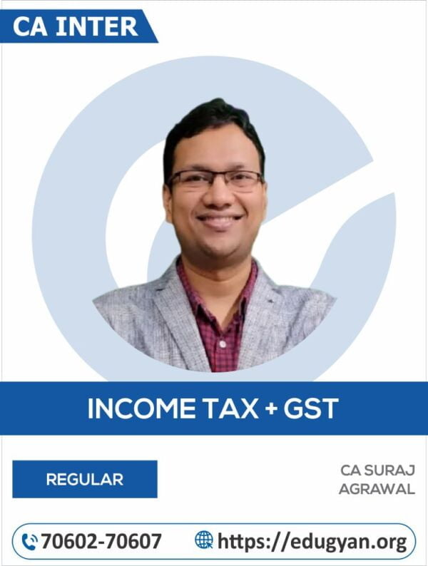 CA Inter Taxation (Income Tax+GST) By CA Suraj Agrawal (New Syllabus)