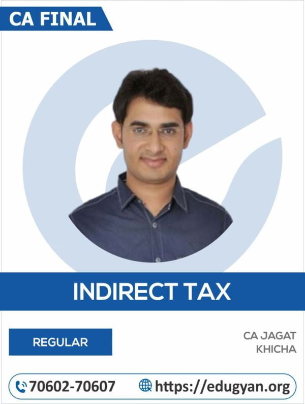 CA Final Indirect Tax Laws (IDT) By CA Jagat Khicha