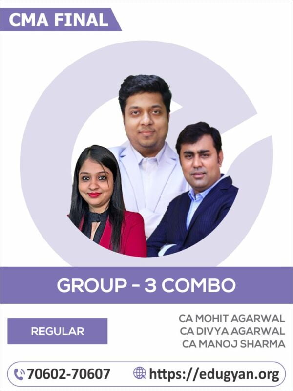 CMA Final Group- III All Subject Combo (Except DT) By CA Mohit Agarwal & CA Manoj Sharma
