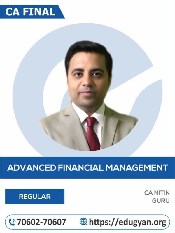 CA Final Advanced Financial Management (AFM) By CA Nitin Guru (New Syllabus)