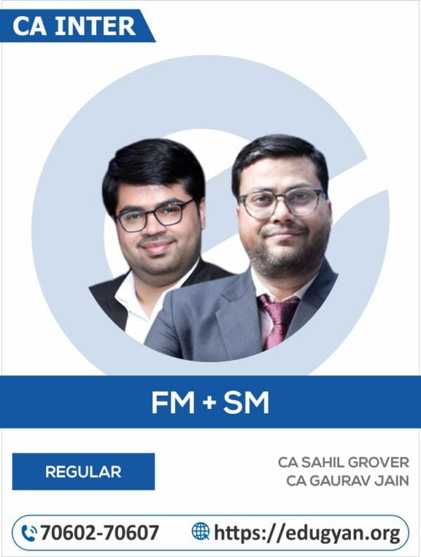 CA Inter Financial Management & Strategic Management (FM-SM) By CA Sahil Grover & CA Gaurav Jain