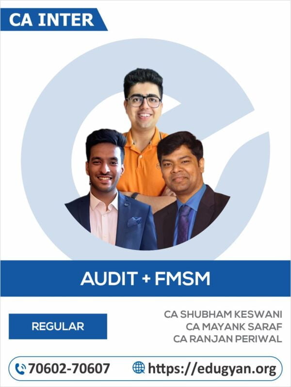 CA Inter Audit & FM-SM Combo By CA Shubham Keswani, CA Ranjan Periwal & CA Mayank Saraf