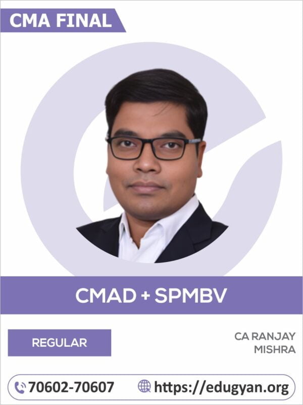 CMA Final CMAD & SPMBV Combo By CA Ranjay Mishra (2022 Syllabus)