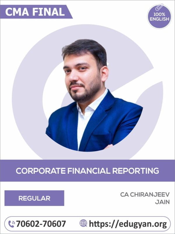 CMA Final Corporate Financial Reporting (CFR) By CA Chiranjeev Jain (English) (2022 Syllabus)