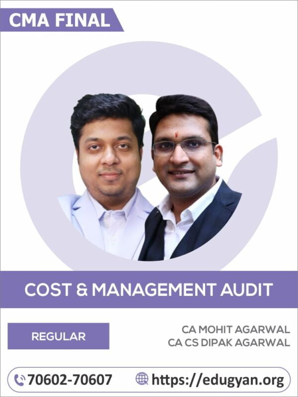 CMA Final Cost & Management Audit By CA Mohit Agarwal & CA Dipak Agarwal