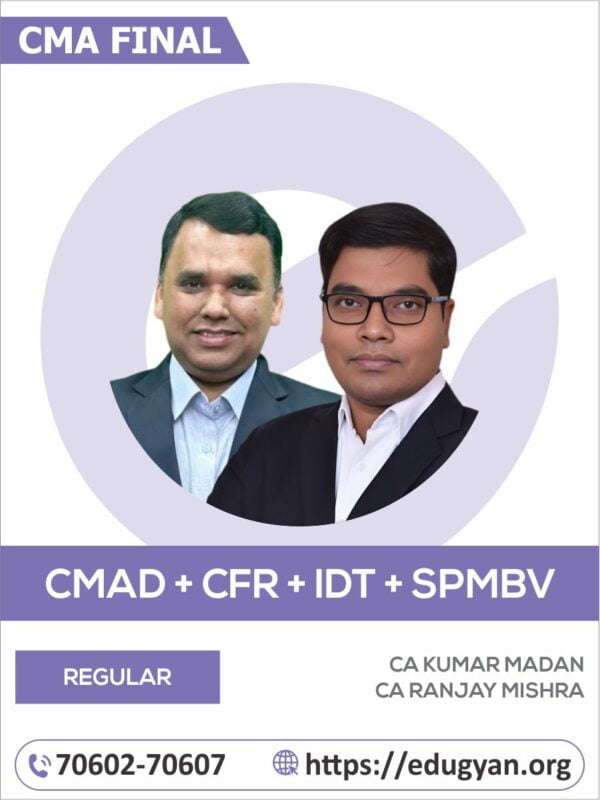 CMA Final Cost Management & Audit, CFR, IDT & SPMBV Combo By CA Kumar Madan & CA Ranjay Mishra