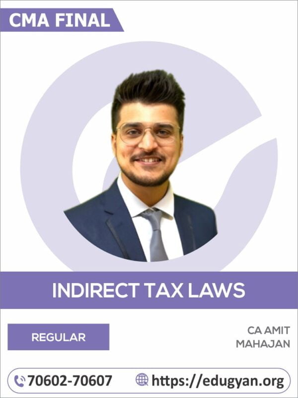 CMA Final Indirect Tax Laws (IDT) By CA Amit Mahajan (2022 Syllabus)