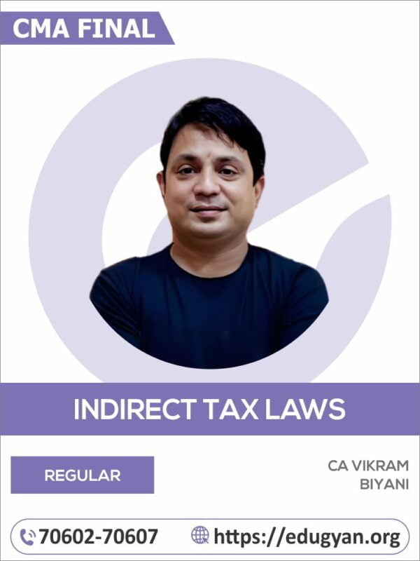 CMA Final Indirect Tax Laws (IDT) By CA Vikram Biyani (2022 Syllabus)