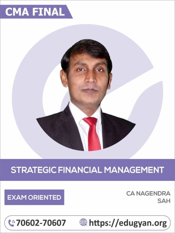 CMA Final SFM Exam Oriented Batch By CA Nagendra Sah (2022 Syllabus)