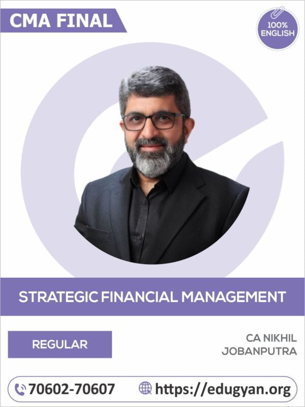 CMA Final Strategic Financial Management (SFM) By CA Nikhil Jobanputra (English) (2022 Syllabus)