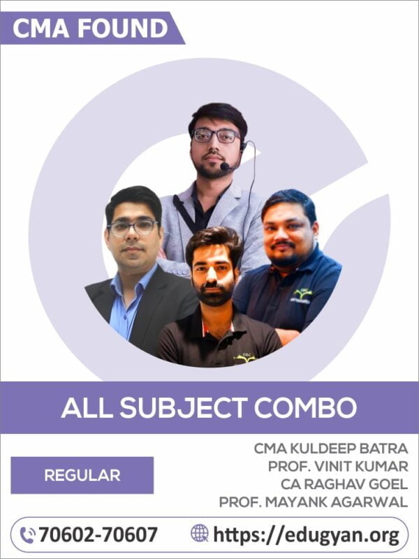 CMA Foundation All Subjects Combo By CMA Kuldeep Batra, Prof. Vinit Kumar, CA Raghav Goel & Prof. Mayank Agarwal (2022 Syllabus)