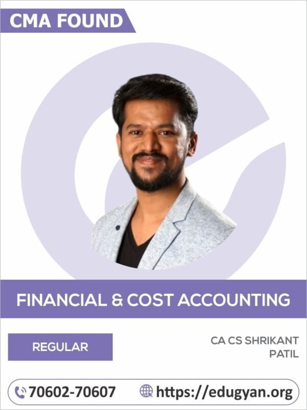 CMA Foundation Fundamentals of Financial & Cost Accounting (FFCA) By CA Shrikant Patil (New Syllabus)