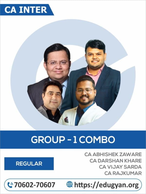 CA Inter Group- I Combo By CA Abhishek Zaware, CA Darshan Khare, CA Vijay Sarda & CA Rajkumar