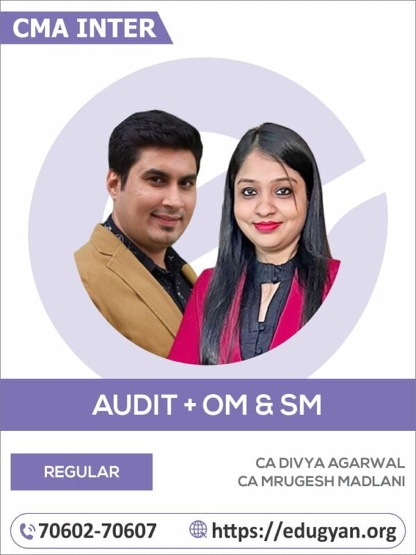 CMA Inter Audit & OM-SM Combo By CA Divya Agarwal & Mrugesh Madlani