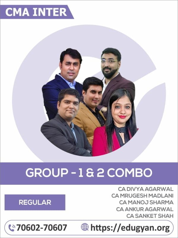 CMA Inter Both Group All Paper Combo (Except Tax) By CA Divya Agarwal, CA Mrugesh Madlani, CA Manoj Sharma, CA Ankur Agarwal & CA Sanket Shah (2022 Syllabus)