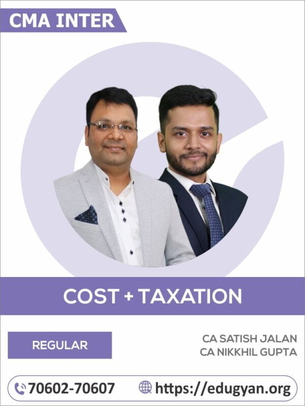 CMA Inter Cost Accounting & Taxation Combo By CA Satish Jalan & CA Nikkhil Gupta (2022 Syllabus)