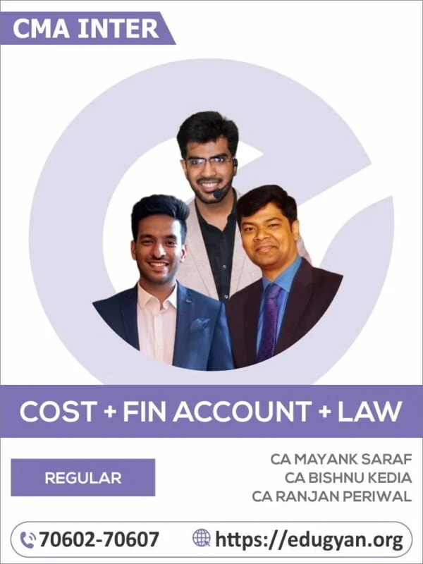 CMA Inter Costing, Financial Accounting & Law Combo By CA Mayank Saraf, CA Bishnu Kedia & CA Ranjan Periwal (2022 Syllabus)