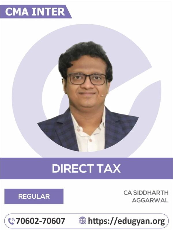 CMA Inter Direct Tax By CA Siddharth Aggarwal (New Syllabus)