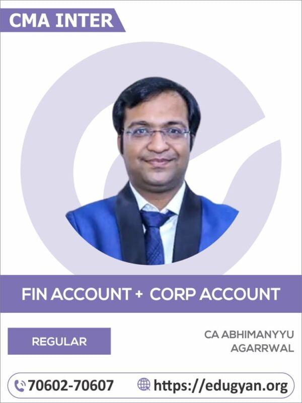 CMA Inter Financial Accounting & Corporate Accounting By CA Abhimanyyu Agarrwal (2022 Syllabus)