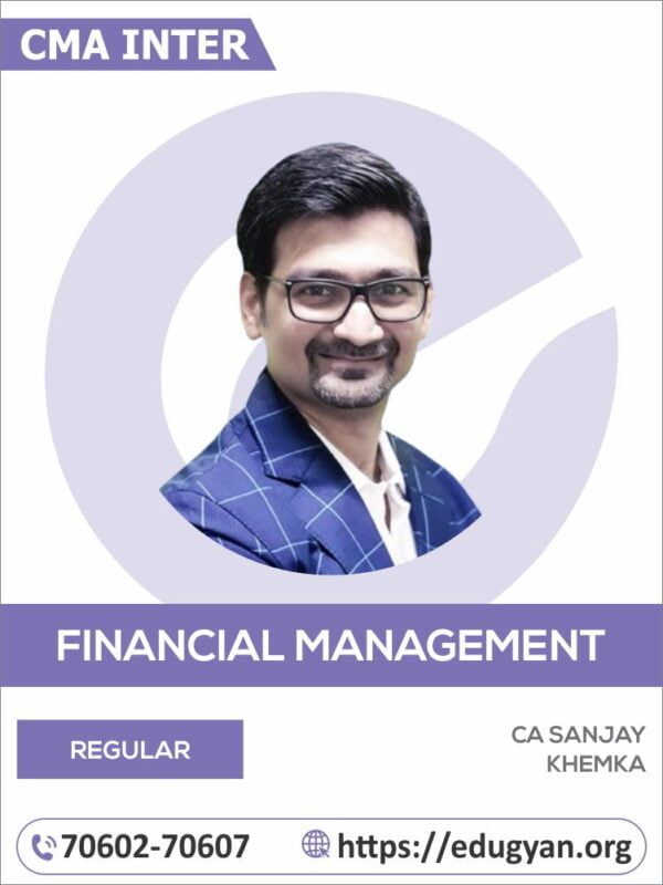 CMA Inter Financial Management (FM) By CA Sanjay Khemka (2022 Syllabus)