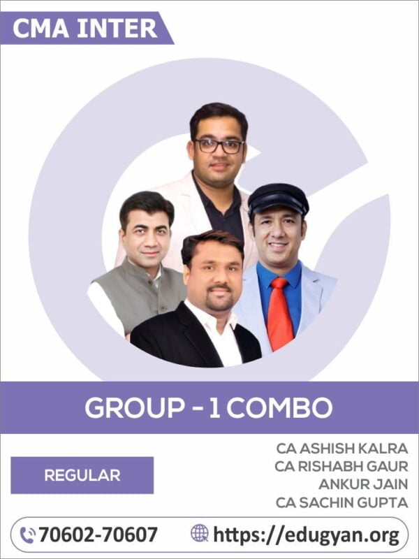 CMA Inter Cost Accounting, Financial Accounting, Law & Taxation Group-I Combo By CA Ashish kalra, CA Rishabh Gaur, Ankur Jain & CA Sachin Gupta(2022 Syllabus)