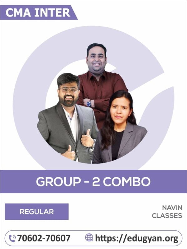 CMA Inter Group II All Subject Combo By Navin Classes (CA Avinash Sancheti, CA Navneet Mundhra & CA Isha Agarwal) (2022 Syllabus)