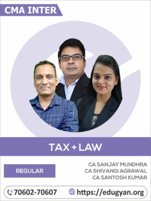 CMA Inter Tax, Accounting & Law Combo By CA Sanjay Mundhra, CA Shivangi Agrawal & CA Santosh kumar (2022 Syllabus)