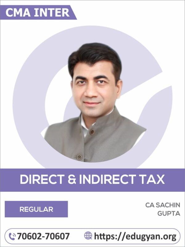 CMA Inter Taxation (DT & IDT) By CA Sachin Gupta (2022 Syllabus)