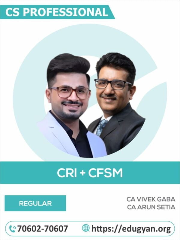 CS Professional CRI+CFSM Combo By CA Vivek Gaba & CA Arun Setia (New Syllabus)