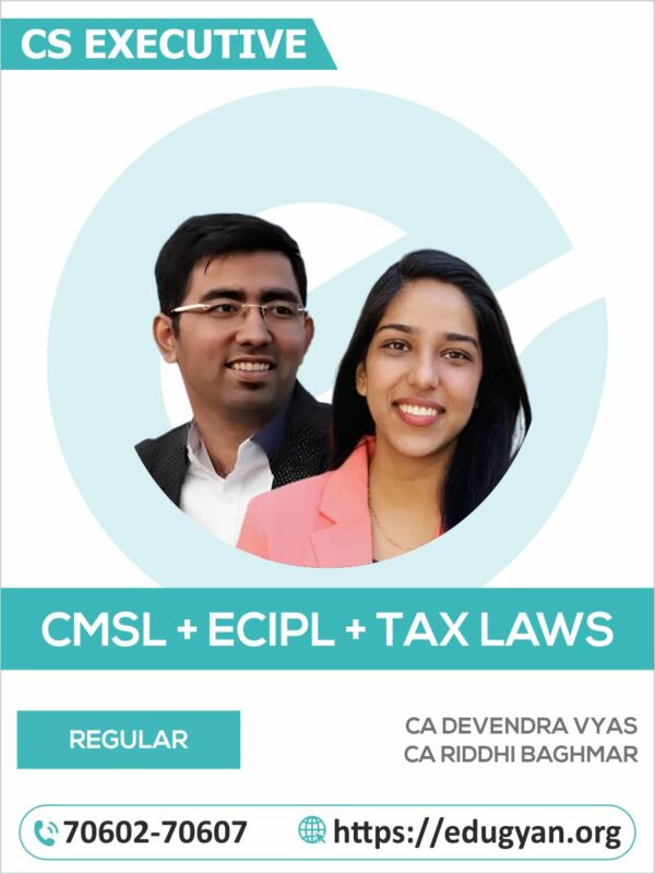 CS Executive CMSL, ECIPL & Tax Laws Combo By CA Devendra Vyas & CS Riddhi Ganatra
