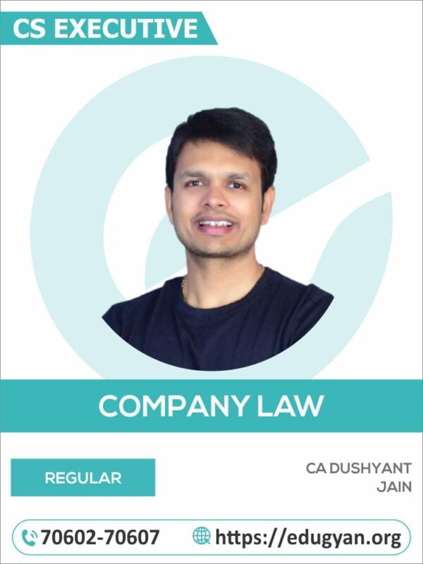 CS Executive Company Law & Practice By CS Dushyant Jain (2022 Syllabus)