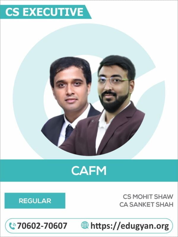 CS Executive Corporate Accounts & Financial Management (CAFM) By CS Mohit Shaw & CA Sanket Shah (2022 Syllabus)