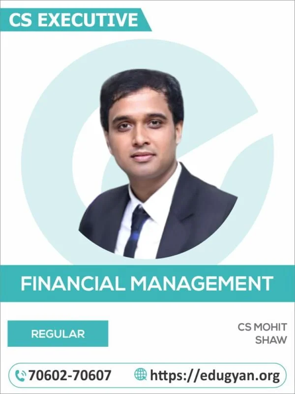 CS Executive Financial Management By CS Mohit Shaw (2022 Syllabus)