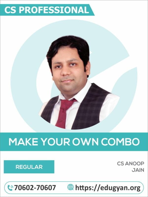 CS Professional Make Your Own Combo By CA Anoop Jain (2022 Syllabus)