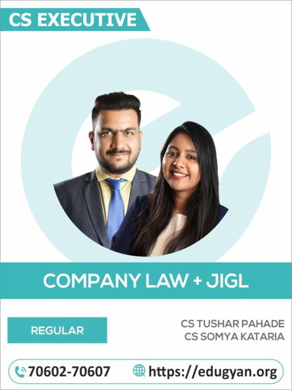 CS Executive Company Law & JIGL Combo By CS Tushar Pahade & CS Somya Kataria