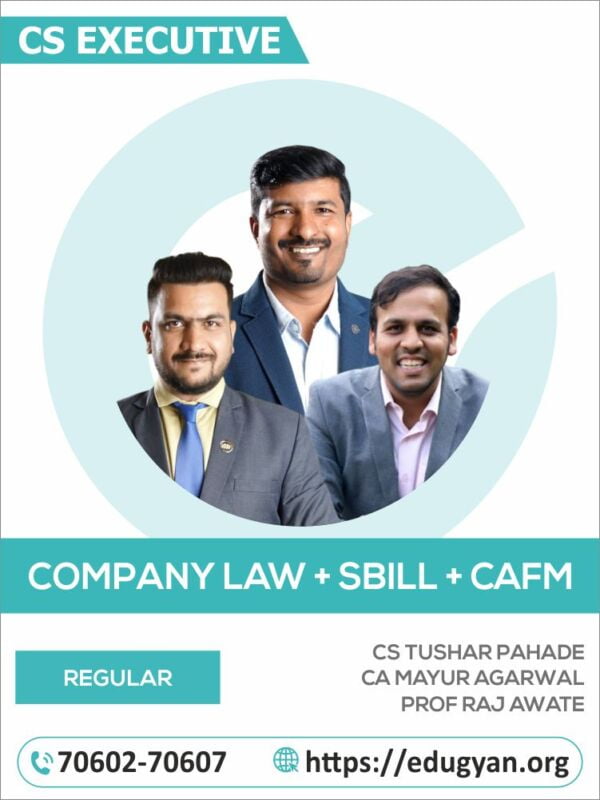 CS Executive Company Law, SBIL & CAFM Combo By CS Tushar Pahade, CA Mayur Agarwal & Prof Raj Awate