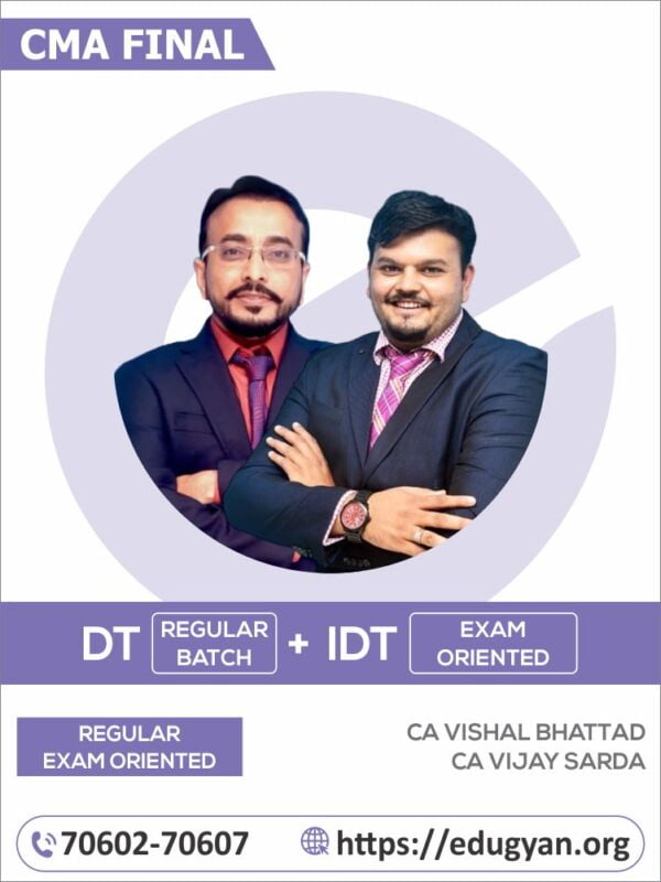 CMA Final DT Regular & IDT EOB Combo By CA Vijay Sarda & CA Vishal Bhattad