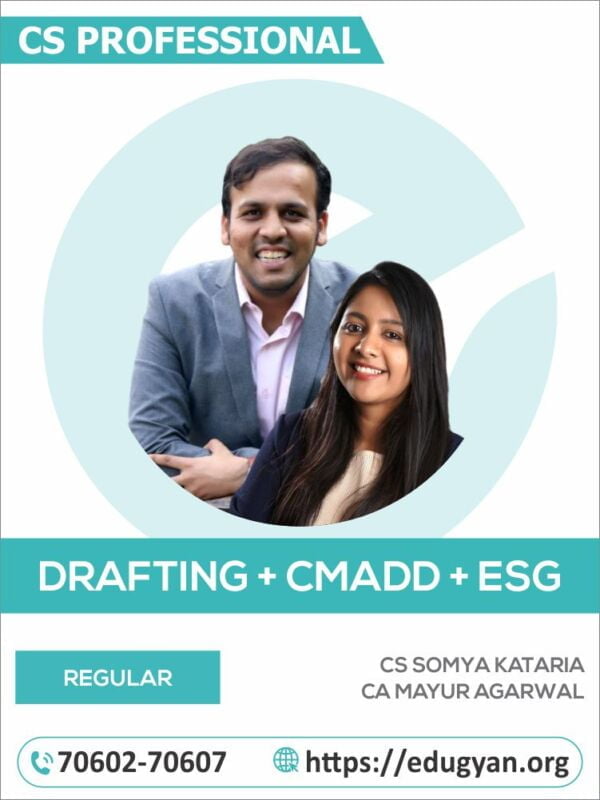 CS Professional (Drafting+CMADD+ESG) By CS Somya Kataria & CA Mayur Agarwal (New Syllabus)