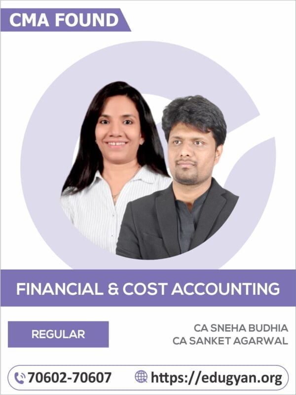 CMA Foundation Fundamentals of Financial & Cost Accounting (FFCA) By CA Sneha Budhia & CA Sanket Agarwal (New Syllabus)